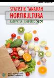 Statistik Tanaman Hortikultura Kabupaten Jeneponto 2021