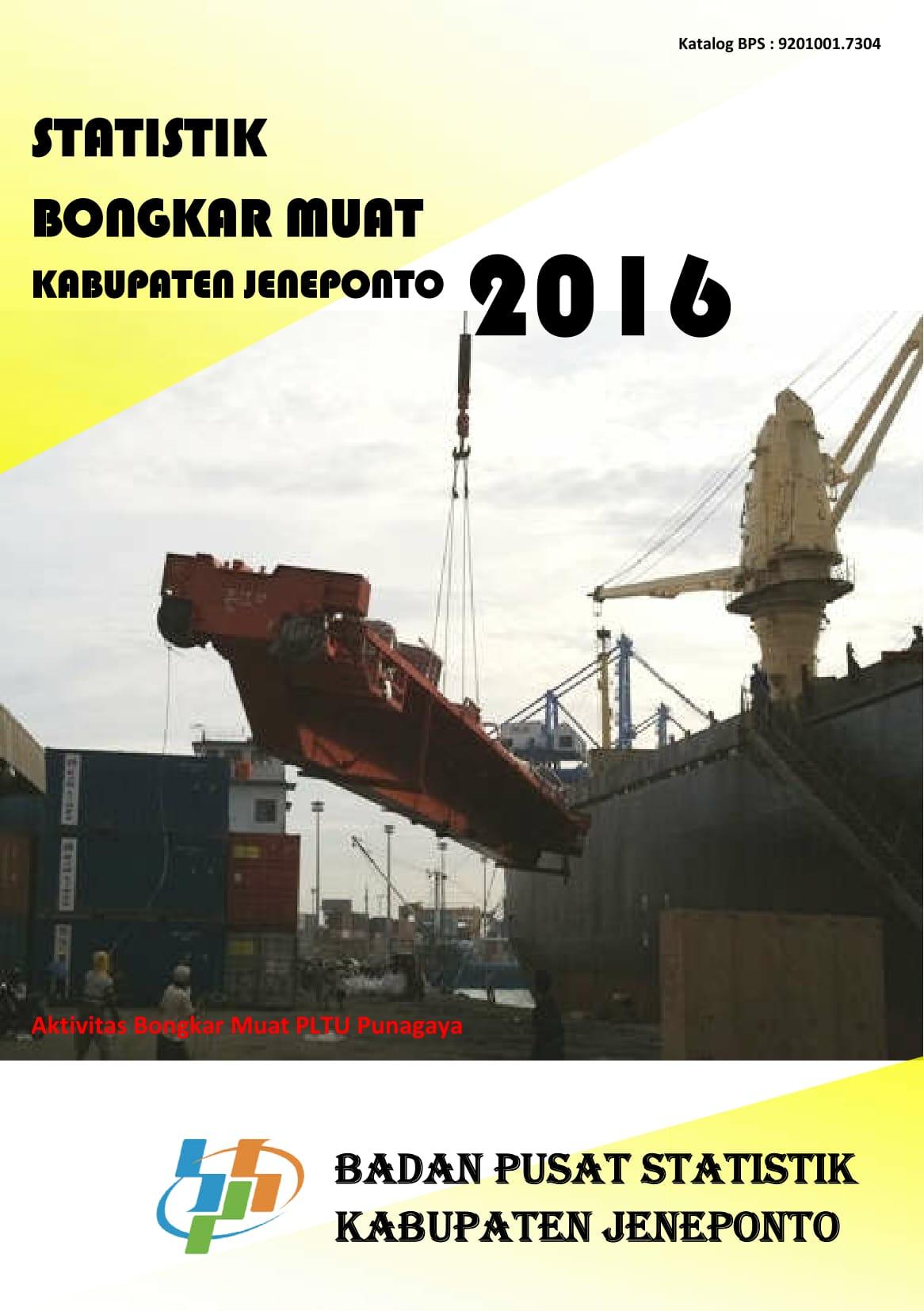 Statistik Bongkar Muat Kabupaten Jeneponto 2016