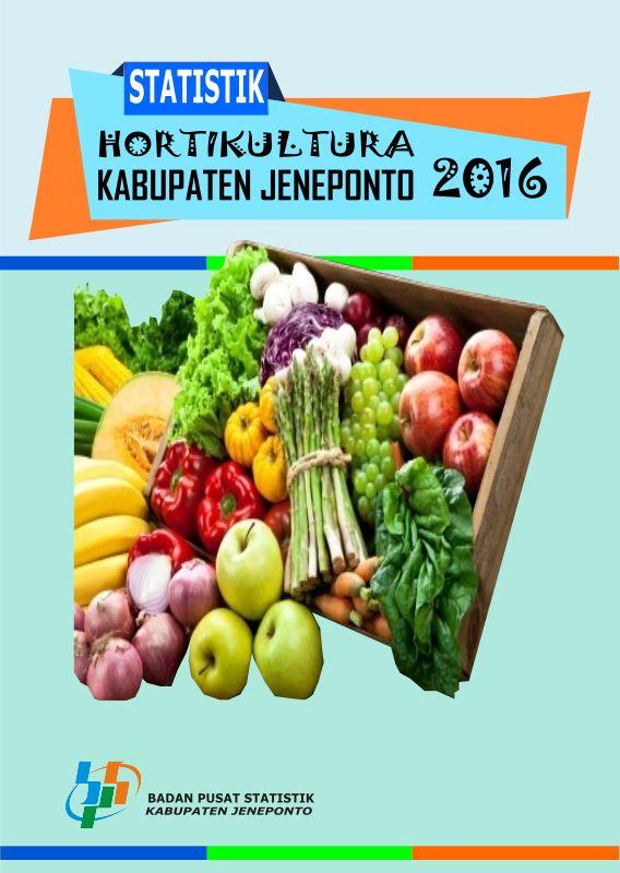 Horticultural Production Statistics of Jeneponto 2016