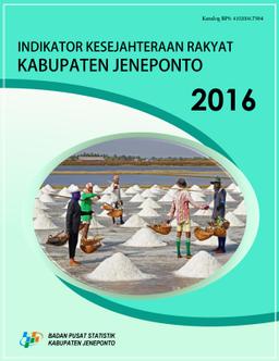 Indikator Kesejahteraan Rakyat Kabupaten Jeneponto 2016