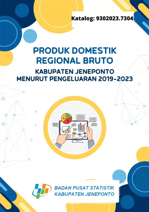 Produk Domestik Regional Bruto Kabupaten Jeneponto Menurut Pengeluaran 2019-2023